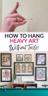 how to hang heavy art: why the best art needs the best hanging